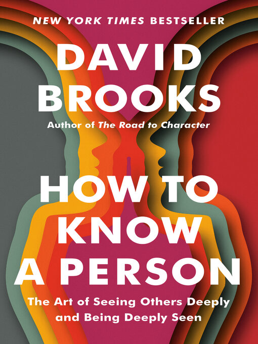 Title details for How to Know a Person by David Brooks - Available